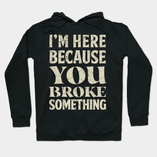 Funny Saying For Mechanic Technician Handyman Engineer Hoodie